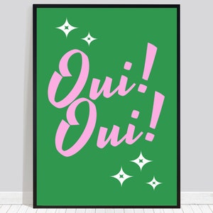 Oui Oui Art Print (Green Version), French Wall Art, French Saying, Word Art, Green Wall Decor, Maximalist Print, Retro Art, Digital Download