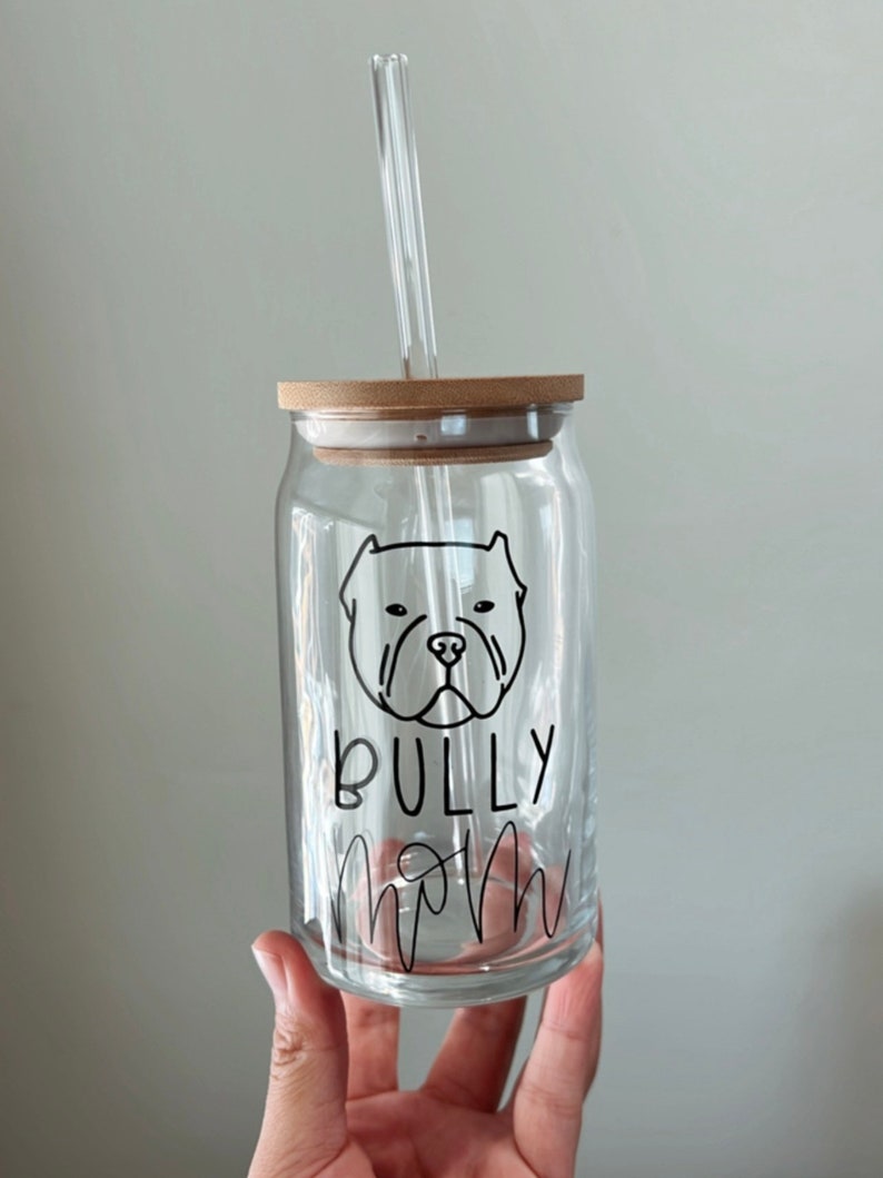 American Bully Mom Cup Dog Glass Cup Dog Mom Cup Glass Etsy