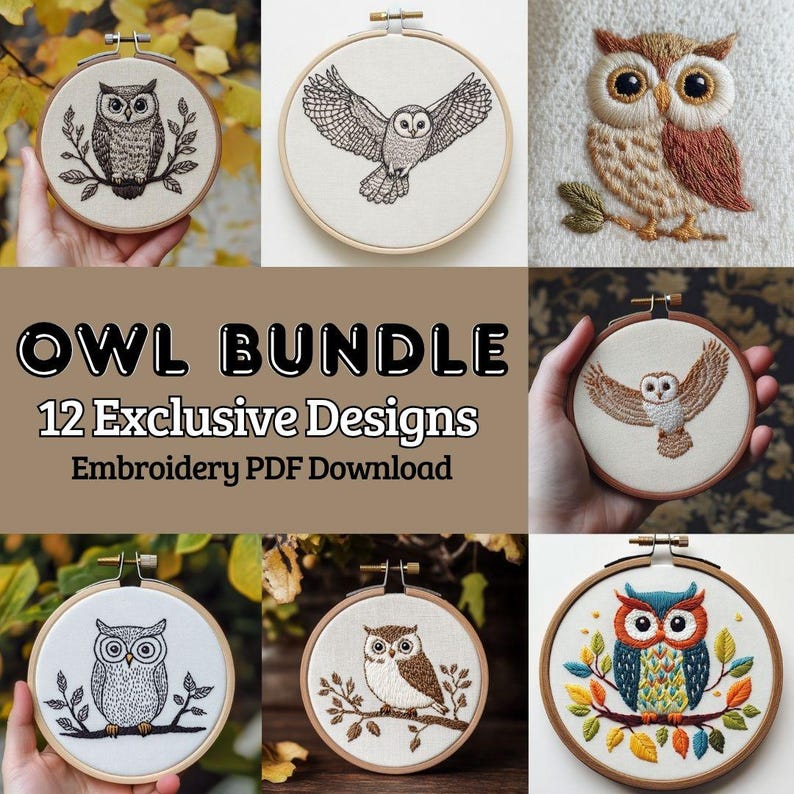 May include: A collection of owl embroidery designs displayed in wooden hoops. The image features various owl designs, including detailed line art and colorful, textured embroidery. Text reads "OWL BUNDLE 12 Exclusive Designs Embroidery PDF Download."
