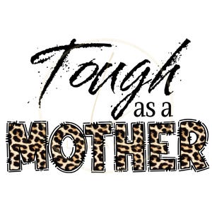 tough as a mother png | tough as a mother svg | mothers day png | mothers day shirt | mothers day | funny mothers day shirt