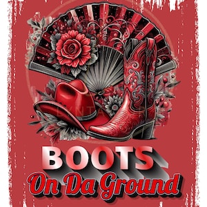 boots on da ground png | boots on the ground png | red boots on the ground png | red boots on da ground | boots on da ground shirt