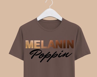 Melanin poppin shirts Clearance