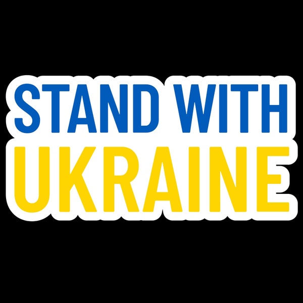 Stand with Ukraine Donation Vinyl Stickers, Ukrainian National Colors Car Decal, Flask Bottle Laptop Decals 2022 Support Ukrainians Stickers