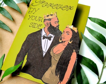 May include: A green card with the text "Forever By Your Side" in black cursive font. A cartoon illustration of a black couple wearing gold crowns, with the man in a black suit and the woman in a brown dress.