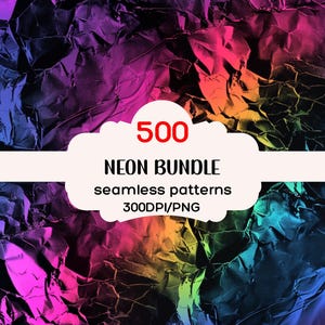 Neon 500+ Seamless Patterns Bundle, Neon Seamless Textures, Neon Seamless Backgrounds, Neon Backgrounds, 300DPI, Neon Bundle Volume 1