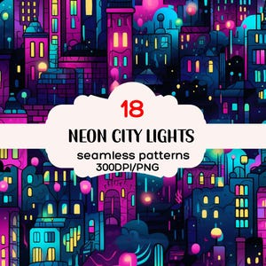 Neon City Lights Seamless Patterns, City Lights Repeating Pattern, Neon Texture Backgrounds, Neon Light Texture Backgrounds, 300DPI