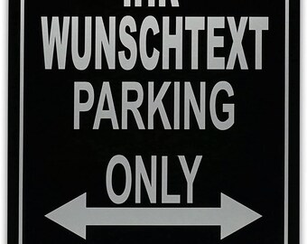 Endast parkering - Parkeringsskylt - Alla andra kommer att bogseras - Parkeringsskylt 32 x 24 cm - Aluminium Dibond - Individuellt anpassad