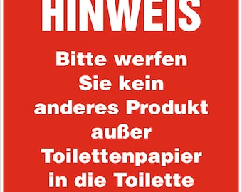 Aufkleber - Schild - Warnung - Nur Toilettenpapier verwenden! - 105 mm x 148 mm