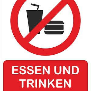 Könnte beinhalten: Ein roter Kreis mit einem diagonalen Strich durch ihn, der ein Glas mit einem Strohhalm und einen Hamburger zeigt. Der Text unter dem Kreis lautet "ESSEN UND TRINKEN VERBOTEN" in weißen Buchstaben auf rotem Hintergrund.