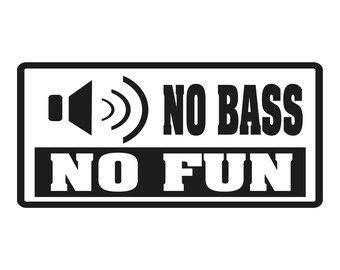 Car sticker - No bass no fun - 210 x 100 mm