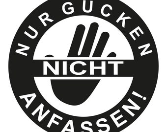 Bumper sticker - Just look, don't touch! 210x210mm