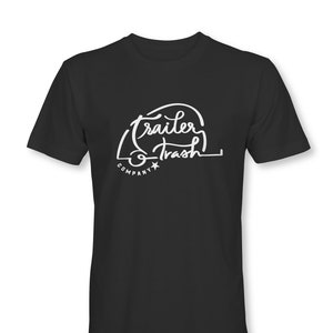 Trailer Trash Company T Shirt