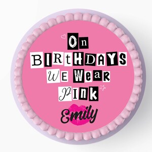 Mean Girls 15,2 cm o 20,3 cm commestibile glassa topper per torta – festa di compleanno – cake topper – commestibile torta decorazione – rosa