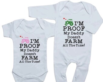 Funny Farming Baby Clothes / Tractor Baby Wear / I’m Proof Daddy Doesn't Farm All The Time!