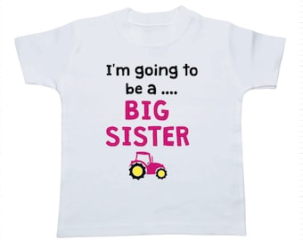 Baby Announcement T-shirt  | Big Sister Tractor Baby Announcement | Big Sister T-Shirt Farm