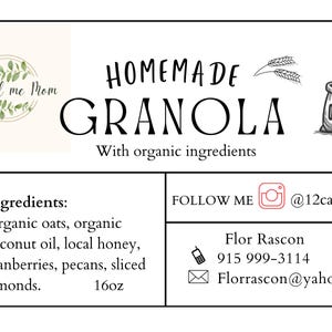 May include: A label for homemade granola with the text "HOMEMADE GRANOLA" and "With organic ingredients." The label includes a logo, ingredients, and contact information. The ingredients include organic oats, coconut oil, honey, cranberries, pecans, and almonds. The net weight is 16oz.