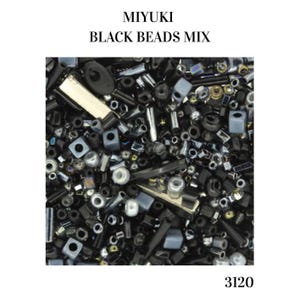 May include: A collection of Miyuki black beads in a mix of shapes and sizes, including cylindrical, square, and tubular forms with matte, glossy, and metallic finishes. The text MIYUKI BLACK BEADS MIX and the number 3120 are printed on the image.