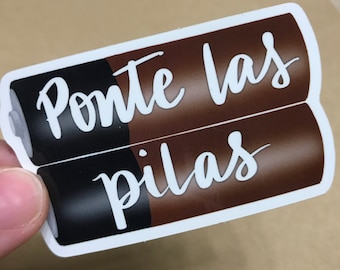 Ponte las pilas sticker | Vinyl Waterproof Sticker for Laptops, Water Bottle, and More