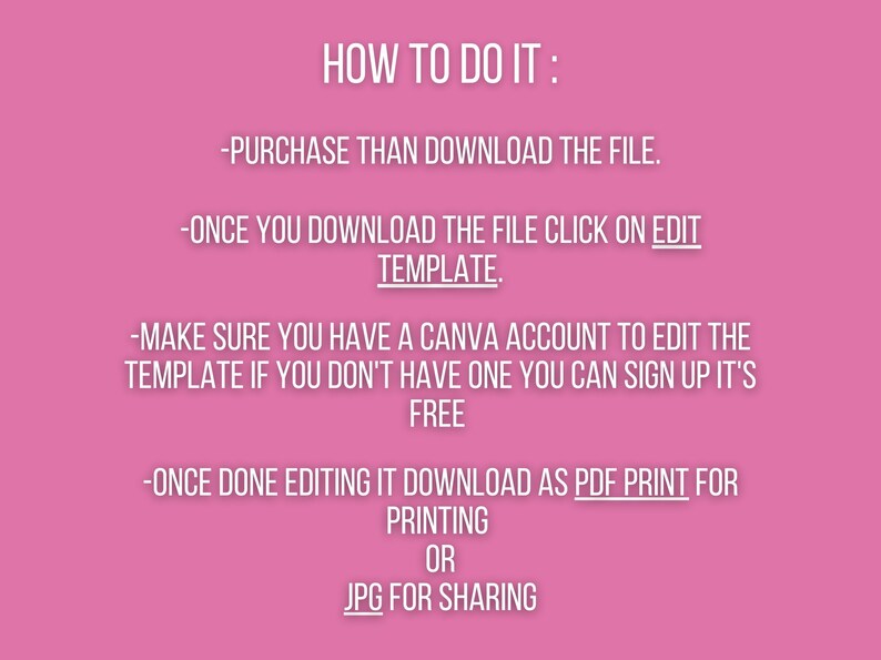 May include: Pink background with white text detailing instructions on how to use a template. The text includes steps like purchasing, downloading, editing in Canva, and downloading as PDF or JPG.