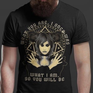 Was du bist, war ich einmal, Hexerei, Gotik, Okkult, Unisex T-Shirt, Unisex Hoodie, Damen Racerback Tank Top