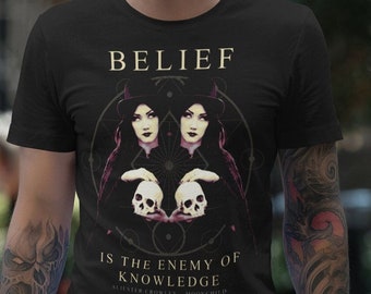 Belief is the Enemy of Knowledge, Crowley, Occult Design, Unisex T-Shirt, Women's Fit T-Shirt, Unisex Hoodie, Women's Racerback Tank Top