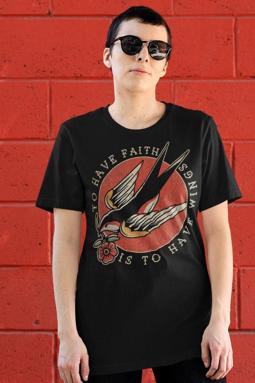 To Have Faith is to Have Wings, Old School Swallow Tattoo, Unisex T-Shirt, Unisex Hoodie, Women's Racerback Tank Top