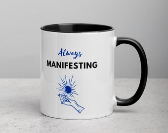 Always Manifesting Mug