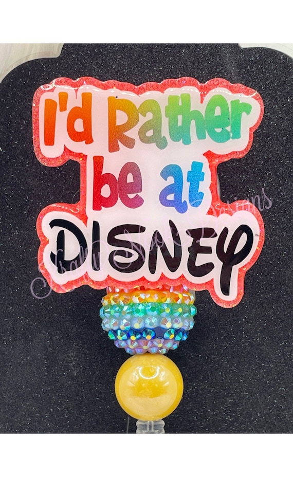 Id Rather Be at Disney Badge Reel, Disney Lanyard, Disney Badge