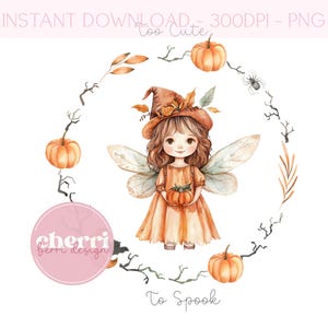 Troppo carino per spaventare PNG, fata di Halloween bambina PNG, ghirlanda di zucche di Halloween, download digitale istantaneo, disegni di sublimazione DTF