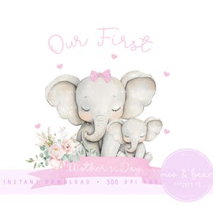 Unser erstes Muttertags-Baby-Elefanten-Mädchen PNG, Muttertagsmummy & Me-Sublimationsdesign, Mama-Kartendesign, sofortiger digitaler Download