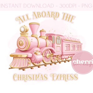Tren navideño rosa para todos a bordo, Christmas Express PNG, tren rosa, diseño navideño de tren rosa dorado, descarga digital instantánea, diseño de tarjeta