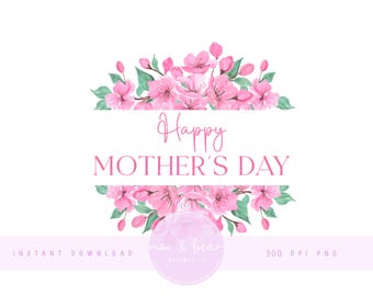 Pink Floral   Happy Mother's Day Clipart, Happy Mother's Day Design PNG, Mother's Day Wreath Sublimation Design, Digital Download, UV/DTF