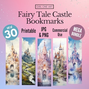 May include: A set of 30 printable fairy tale castle bookmarks in JPG and PNG format. The bookmarks feature colorful illustrations of castles with towers, bridges, and water features. The text "set of 30", "Printable", "JPG & PNG", "Commercial Use", and "MEGA BUNDLE" is visible on the image.