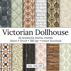 May include: A collection of 20 seamless digital papers labeled Victorian Dollhouse, 12 inches by 12 inches, 300 dpi. The patterns include damask prints, wood planks, brick textures, stone tiles, and floral motifs in various colors like red, green, and beige.