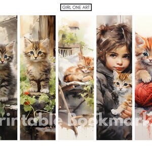 Peut inclure: Ensemble de cinq marque-pages imprimables avec des illustrations &agrave; l'aquarelle de chatons. Les marque-pages pr&eacute;sentent des chatons dans des environnements ext&eacute;rieurs et avec une jeune fille. Le texte "Printable Bookmarks" est visible.