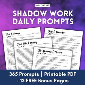 May include: A printable PDF with 365 shadow work prompts for self-reflection and personal growth. The prompts are organized by month and theme, including Fear & Courage, Inner Child & Healing, Trust & Surrender, and Self-Awareness & Identity. The PDF also includes 12 free bonus pages.