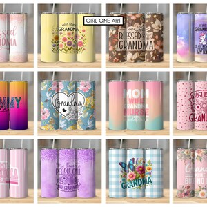 May include: Twelve different designs for a stainless steel tumbler with a straw. The tumblers feature various designs and text related to grandmothers, including "Blessed Grandma", "Most Loved Grandma", "Grammy", "Grandma", "Mom Wife Grandma Nurse", and "Grandma Like A Mom But No Rules".