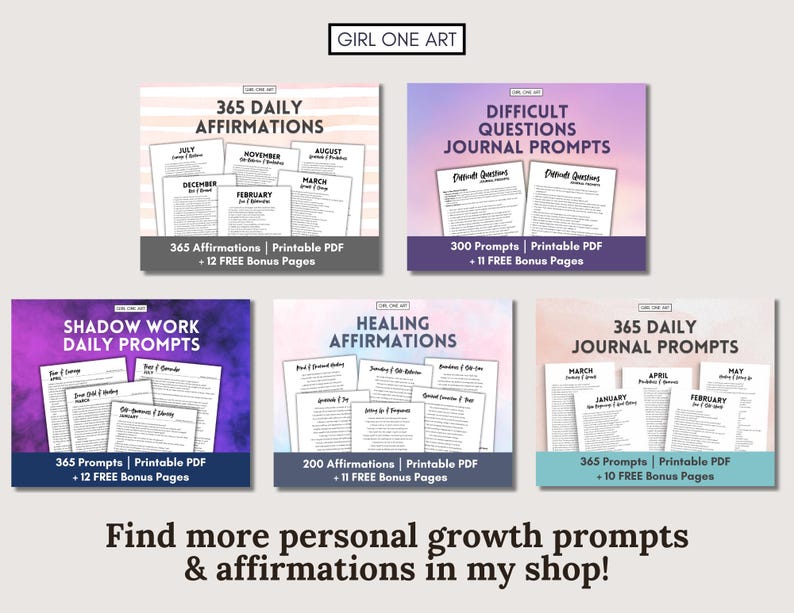 May include: A collage of six printable PDF journal prompts and affirmations. The images are in a pastel color scheme with pink, blue, and purple backgrounds. The titles include "365 Daily Affirmations", "Shadow Work Daily Prompts", "Difficult Questions Journal Prompts", "Healing Affirmations", and "365 Daily Journal Prompts".