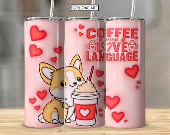 3D Inflated Coffee Love Language Tumbler Wrap PNG Puff 20oz Skinny Straight Dog Lover Gift Puffy Tumbler Sublimation Design Digital Download