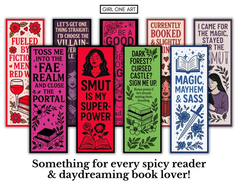 Puede incluir: Una colecci&oacute;n de marcap&aacute;ginas coloridos con varias citas e ilustraciones. Los dise&ntilde;os incluyen una copa de vino, libros abiertos, elementos florales y frases como "Smut is my superpower" y "Magic, Mayhem & Sass". El texto "Girl One Art" est&aacute; en la parte superior.