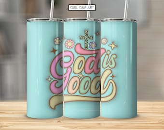 3D Inflado Dios es Buen Vaso Envoltura PNG Afirmación de Fe Cristiana 20oz Flaco Recto Biblia Cita Vaso Sublimación Descarga Digital