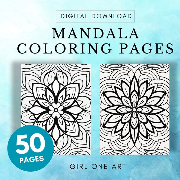 Mandala Coloring Pages, Stress Relief for Teens & Adults, Digital Download, Printable, Relaxing Self-Care, Meditative Coloring, Bundle of 50