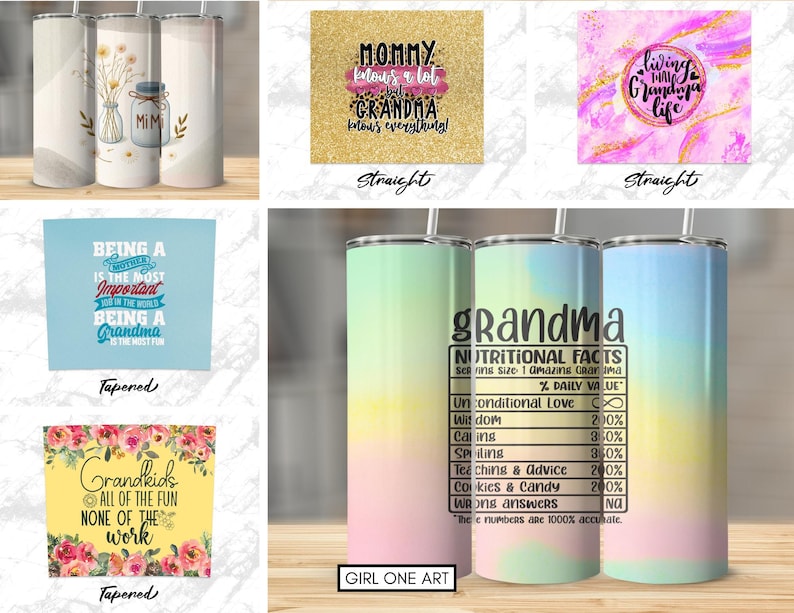 May include: Set of six colorful stainless steel tumblers with various designs and text. The designs include a floral pattern with mason jars, a design with the text "Mommy knows a lot Grandma knows everything!" a design with the text "Living the Grandma life", a design with the text "Being a Mother is the most important job in the world Being a Grandma is the most fun", a design with the text "Grandkids All of the fun None of the work", and a design with the text "Grandma Nutritional Facts Serving Size 1 Amazing Grandma % Daily Value Unconditional Love 200% Wisdom 300% Calling 300% Spilling 300% Teaching & Advice 200% Cookies & Candy 200% Wrong answers NG The numbers are 100% accurate."
