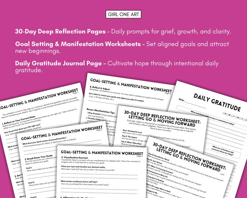 May include: A collection of white paper worksheets with black text, including "Goal Setting & Manifestation Worksheet" and "Daily Gratitude." The image has a pink background with the text "GIRL ONE ART" at the top.
