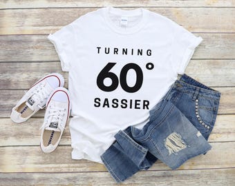 Camiseta de sesenta cumpleaños, camiseta de sesenta cumpleaños para mujeres, Sassy Sixty, regalos de sesenta cumpleaños para mujeres