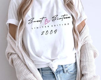 Limited Edition Sweet 16 Birthday Shirt for Girls - 2009 Sixteenth Celebration Tee Gift