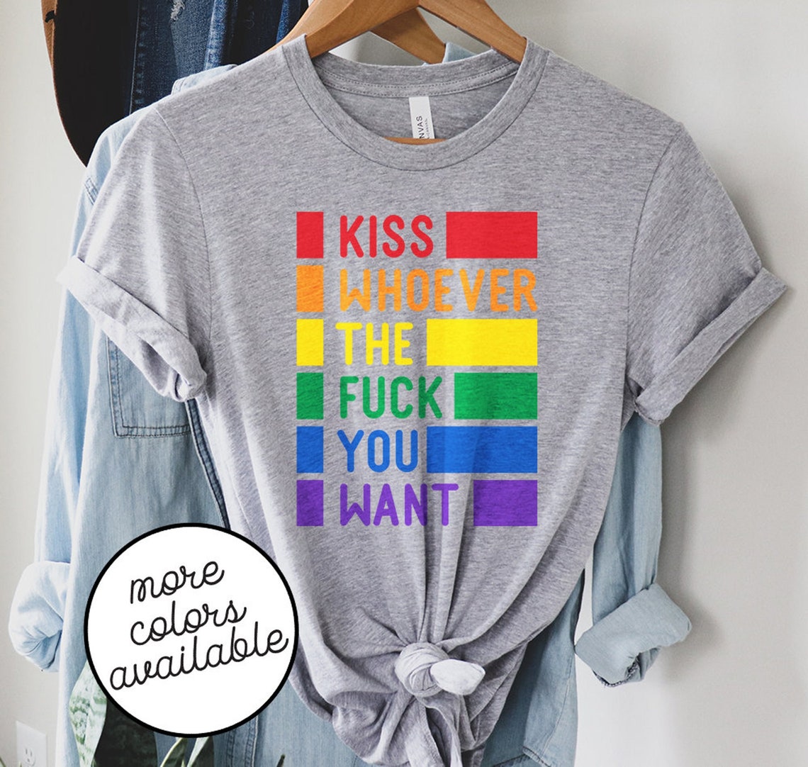 Kiss Whoever The Fck You Want Pride LGBTQ Rainbow Shirt | Etsy