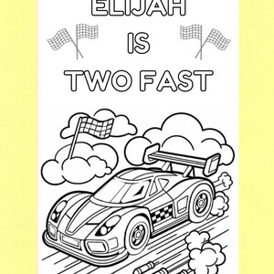 May include: Black and white illustration of a race car with the text "ELIJAH IS TWO FAST" and checkered flags. The car is surrounded by clouds and exhaust, suitable for a birthday card or party invitation.