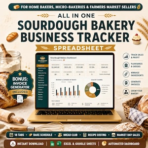 May include: An all-in-one sourdough bakery business tracker spreadsheet displayed on a laptop screen. The dashboard shows revenue, expenses, profit, and sales charts. Includes a bonus invoice generator, 18 tabs, and automated features for home bakers, micro-bakeries, and farmers market sellers using Excel and Google Sheets.