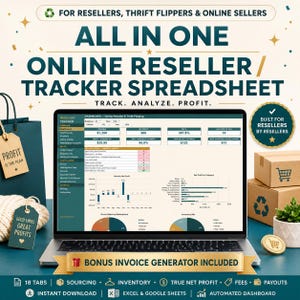 May include: A laptop displaying an all-in-one online reseller tracker spreadsheet dashboard with charts, graphs, and financial data. The screen shows tabs for sourcing, inventory, and sales. Text includes "All in One Online Reseller / Tracker Spreadsheet" and "Bonus Invoice Generator Included."